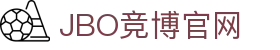 竞博 - JBO竞博官方网站 - 赔率最高在线投注平台